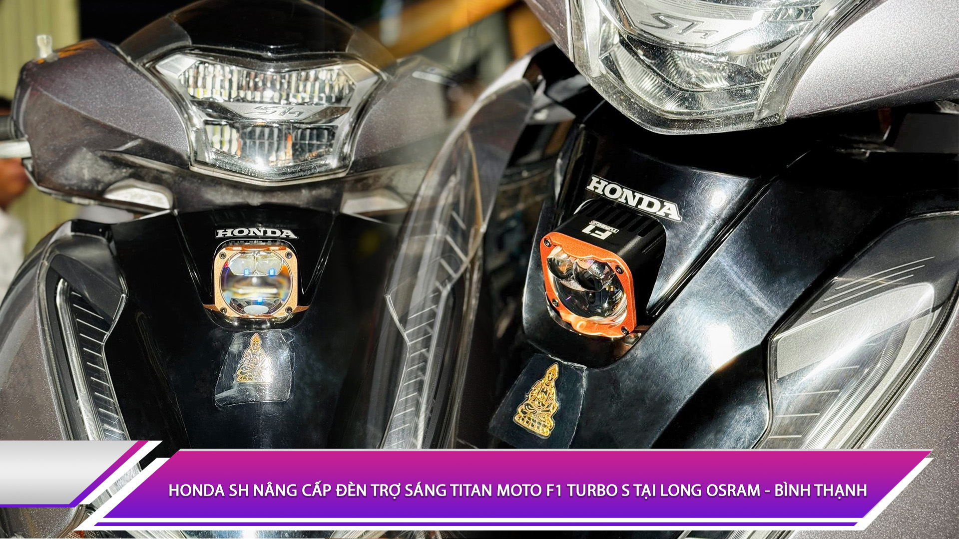 Honda SH nâng cấp đèn trợ sáng Titan Moto F1 Turbo S tại Long Osram - Bình Thạnh