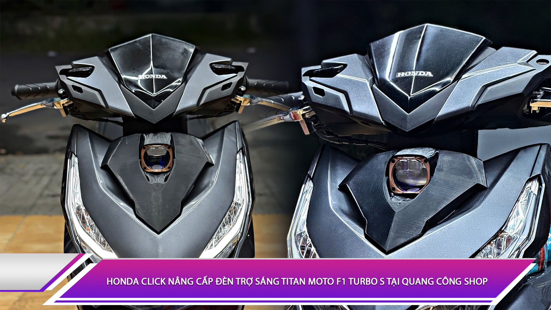 Honda Click nâng cấp đèn trợ sáng Titan Moto F1 Turbo S tại Quang Công Shop
