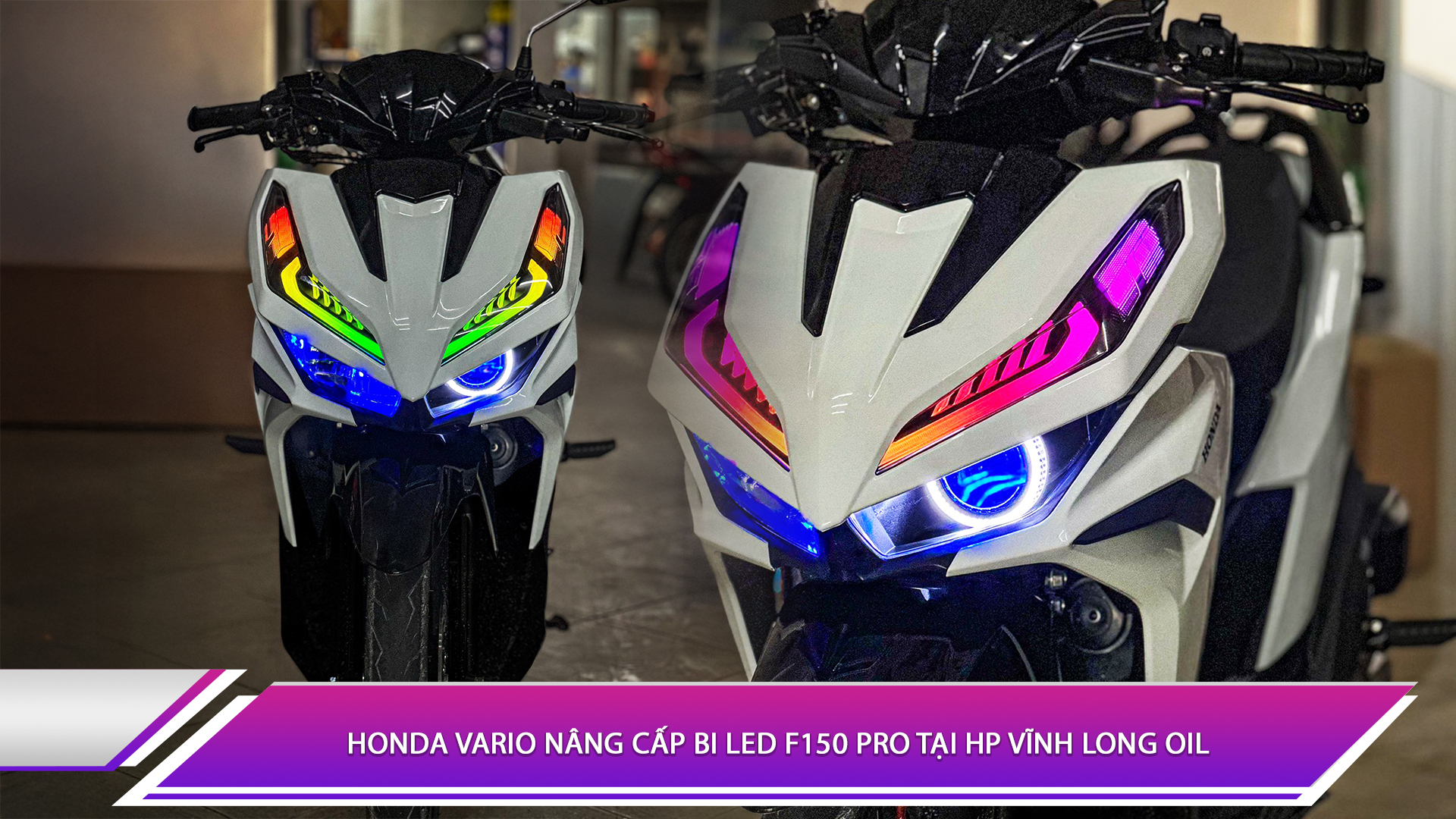 Honda Vario nâng cấp bi LED F150 Pro tại HP Vĩnh Long Oil