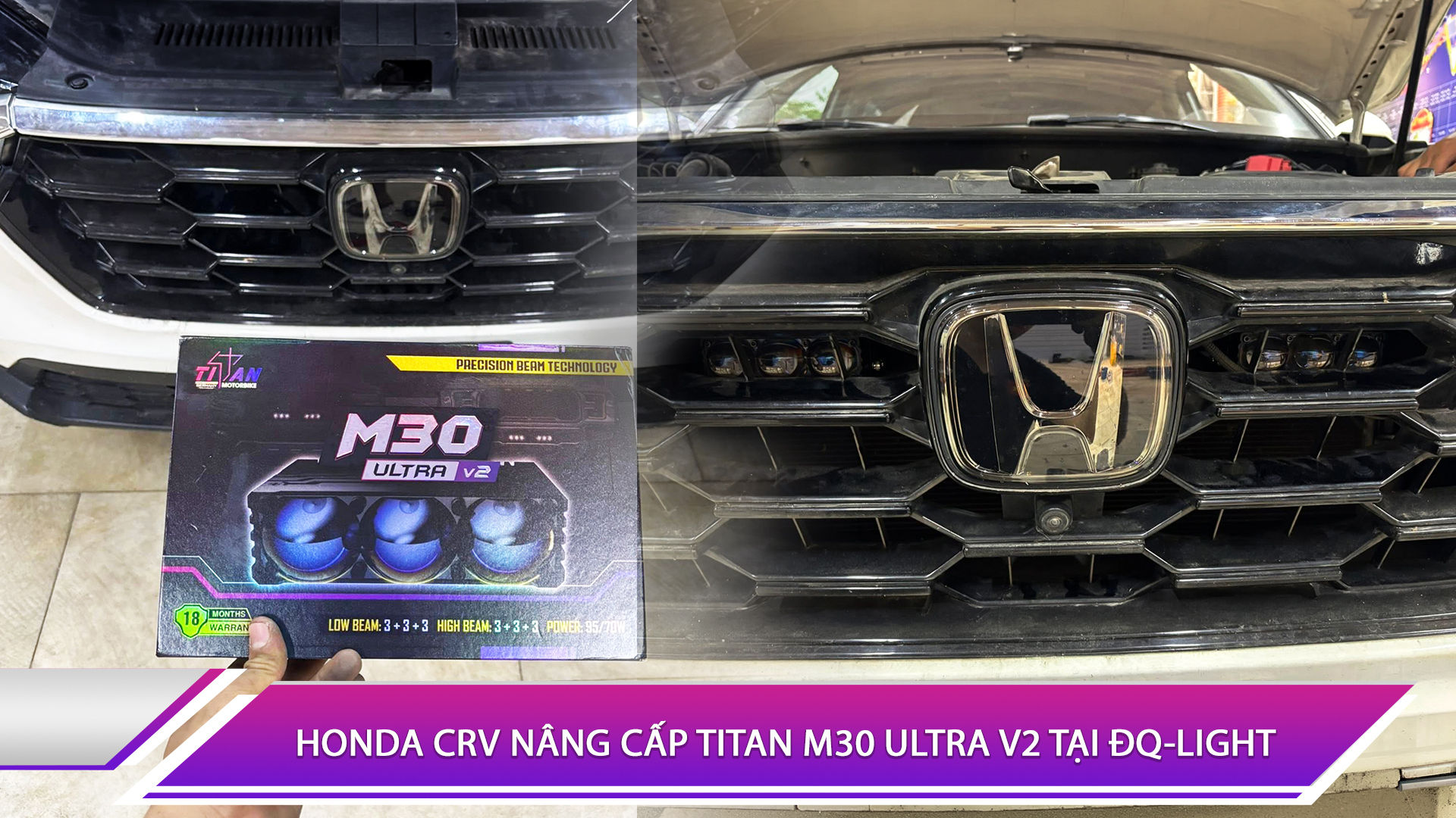 Honda CRV nâng cấp Titan M30 Ultra V2 tại ĐQ-Light