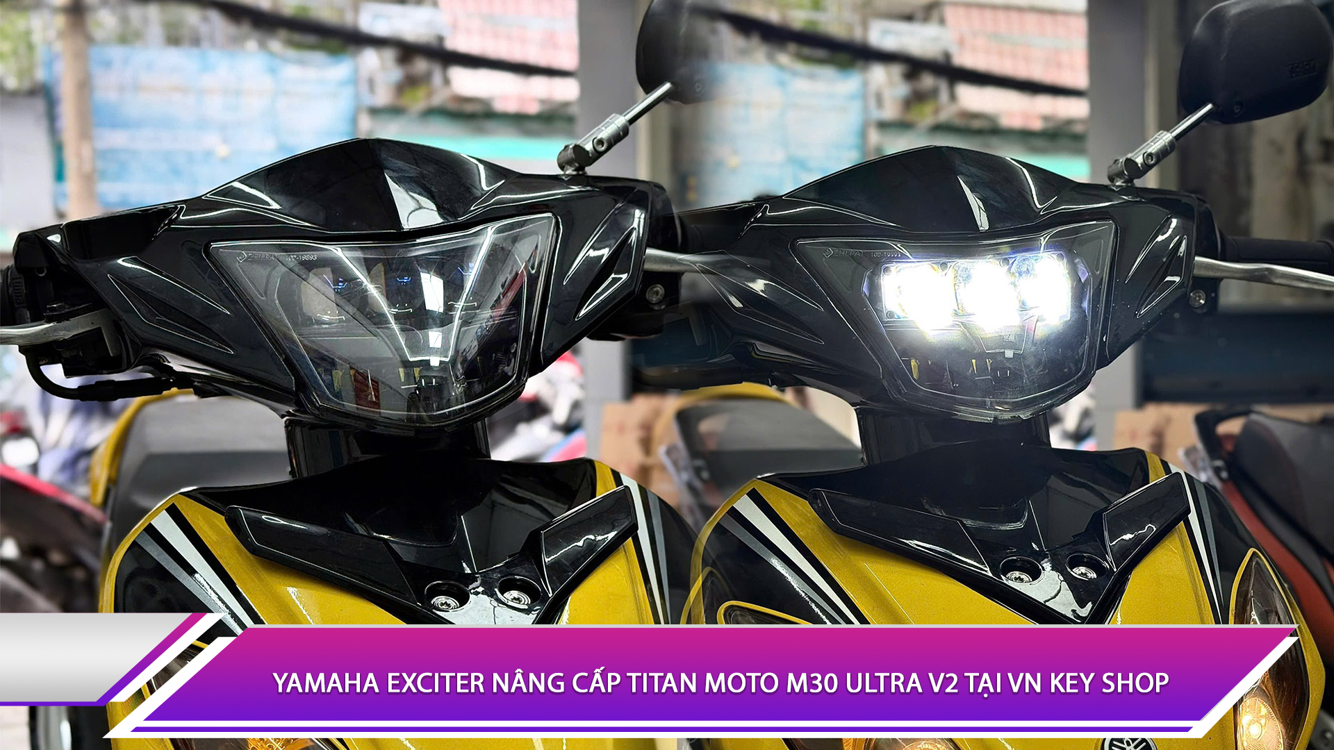 Yamaha Exciter nâng cấp Titan Moto M30 Ultra V2 Tại VN Key Shop