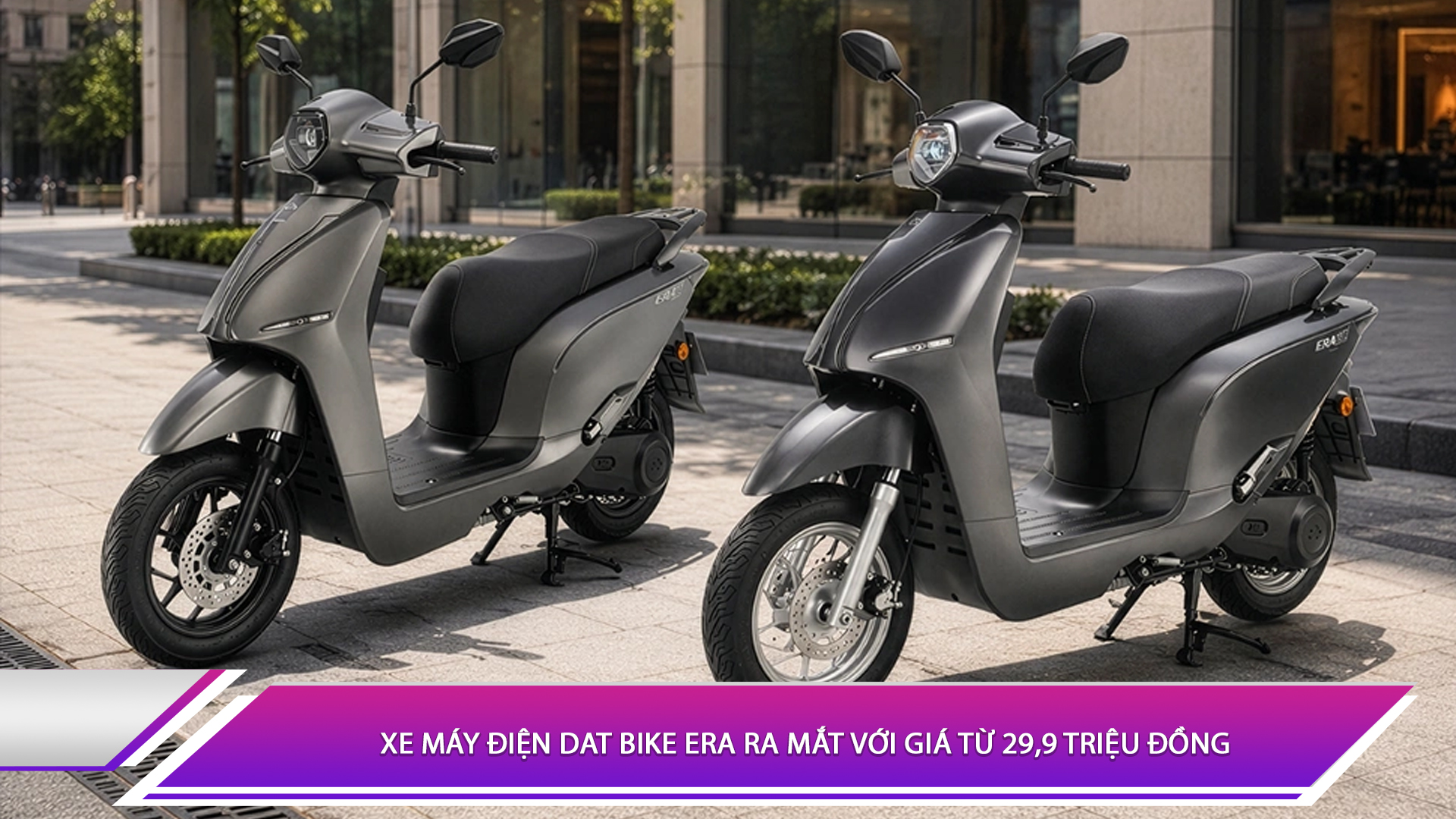 Xe máy điện Dat Bike Era ra mắt với giá từ 29,9 triệu đồng
